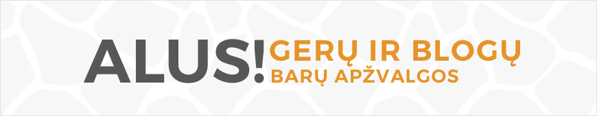 Alus geru ir blogu baru apzvalgos