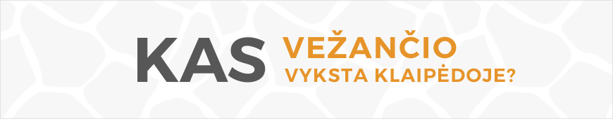 Kas vezancio vyksta Klaipedoje